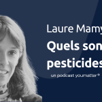 Laure Mamy, crise de la biodiversité et pesticide, podcast Triple A