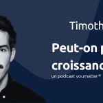 Comment imaginer la post-croissance ? avec Timothée Parrique, podcast Triple A